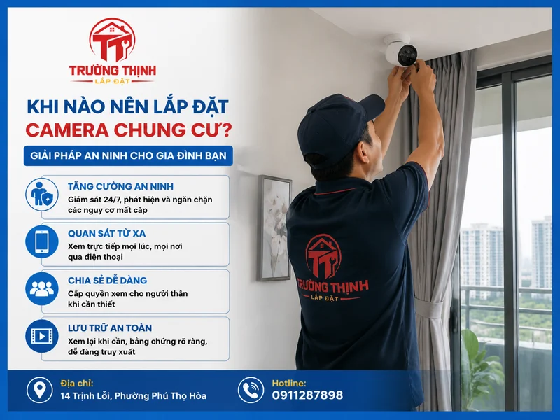 Khi nào nên lắp đặt camera chung cư và hệ thống mang lại giá trị gì?
