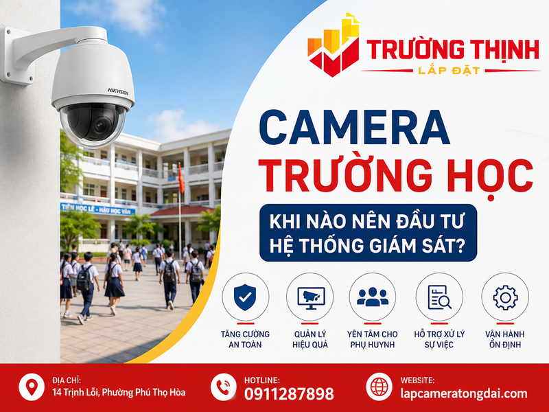 Khi nào trường học cần đầu tư hệ thống camera giám sát?