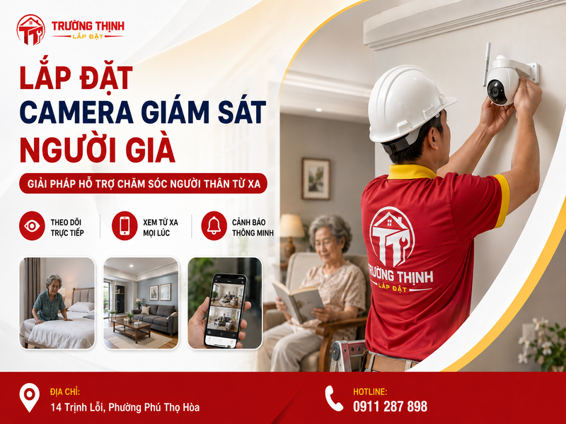 Lắp đặt camera giám sát người già là gì? Giải pháp hỗ trợ chăm sóc người thân từ xa