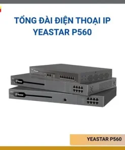 Tổng đài IP Yeastar P560