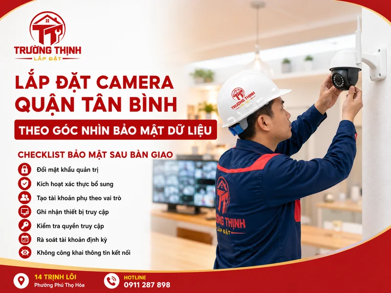 Lắp đặt camera Quận Tân Bình theo góc nhìn bảo mật dữ liệu